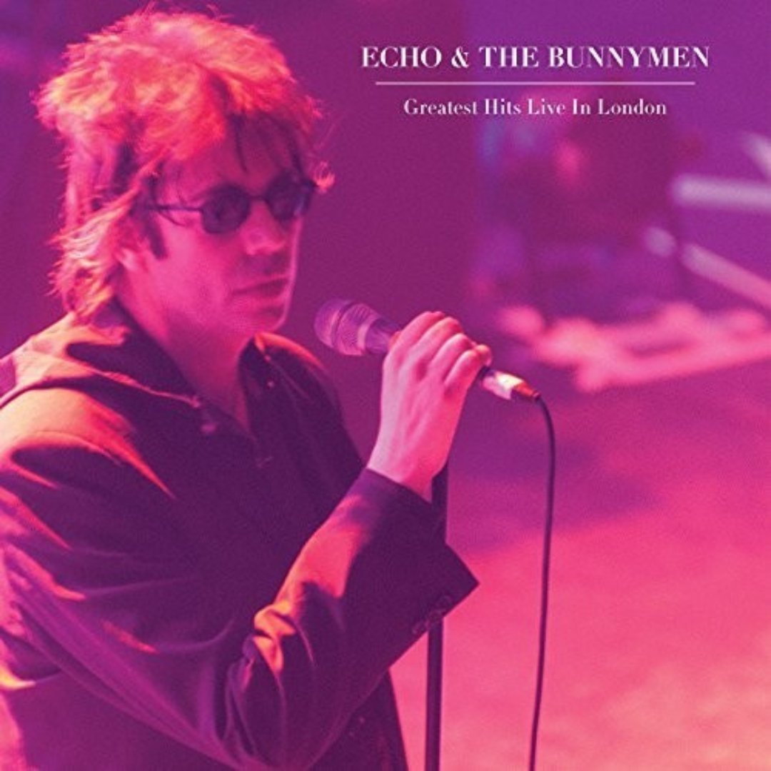 Echo & the Bunnymen - Greatest Hits Live In London - BeatRelease