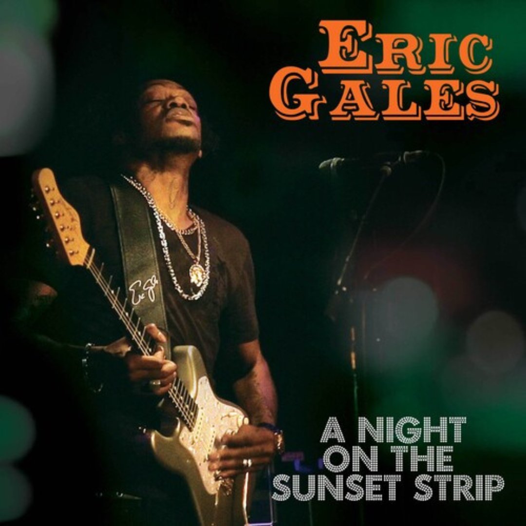 Eric Gales - A Night On The Sunset Strip - Gold - BeatRelease