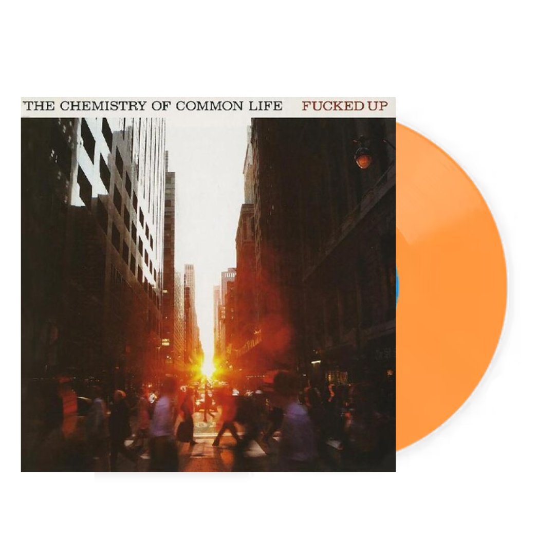 F***ed Up - The Chemistry Of Common Life - Orange - BeatRelease