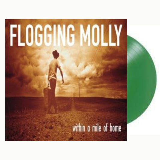 Flogging Molly - Within a Mile of Home - Green - BeatRelease