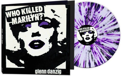 Glenn Danzig - Who Killed Marilyn? - WHITE/ PURPLE/ BLACK SPLATTER Vinyl - BeatRelease