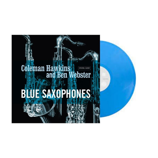 HAWKINS,COLEMAN / WEBSTER,BEN - Blue Saxophones - Ltd 180gm Cool Blue - BeatRelease