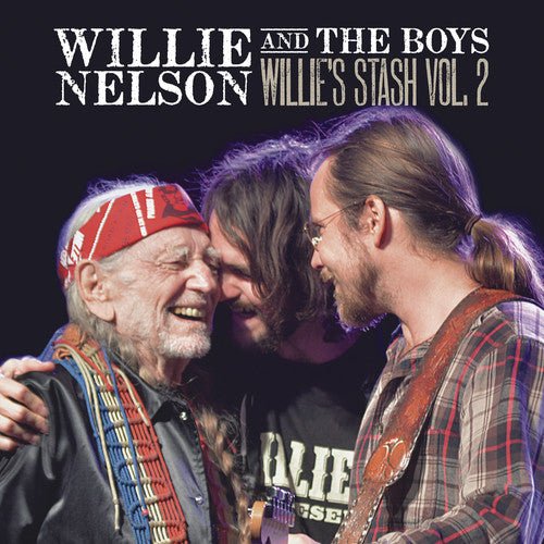 Willie Nelson - Willie And The Boys: Willie's Stash, Vol. 2 - BeatRelease